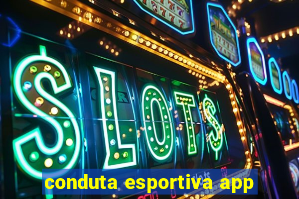 conduta esportiva app